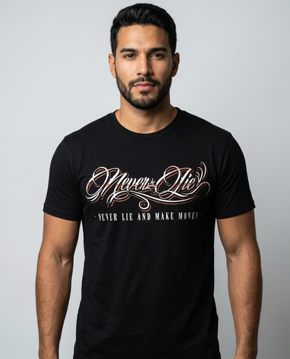 Never Lie and Make Money Graphic Tee